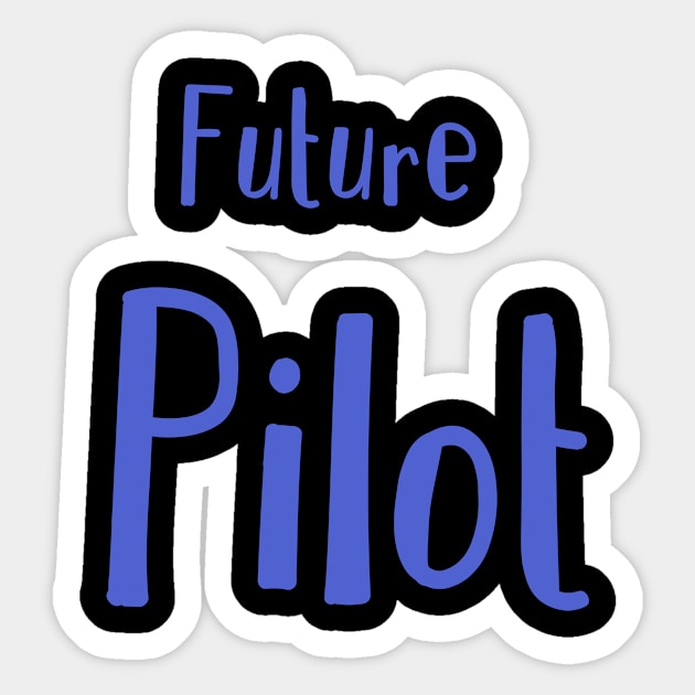 FUTURE PILOT Sticker by Lin Watchorn 